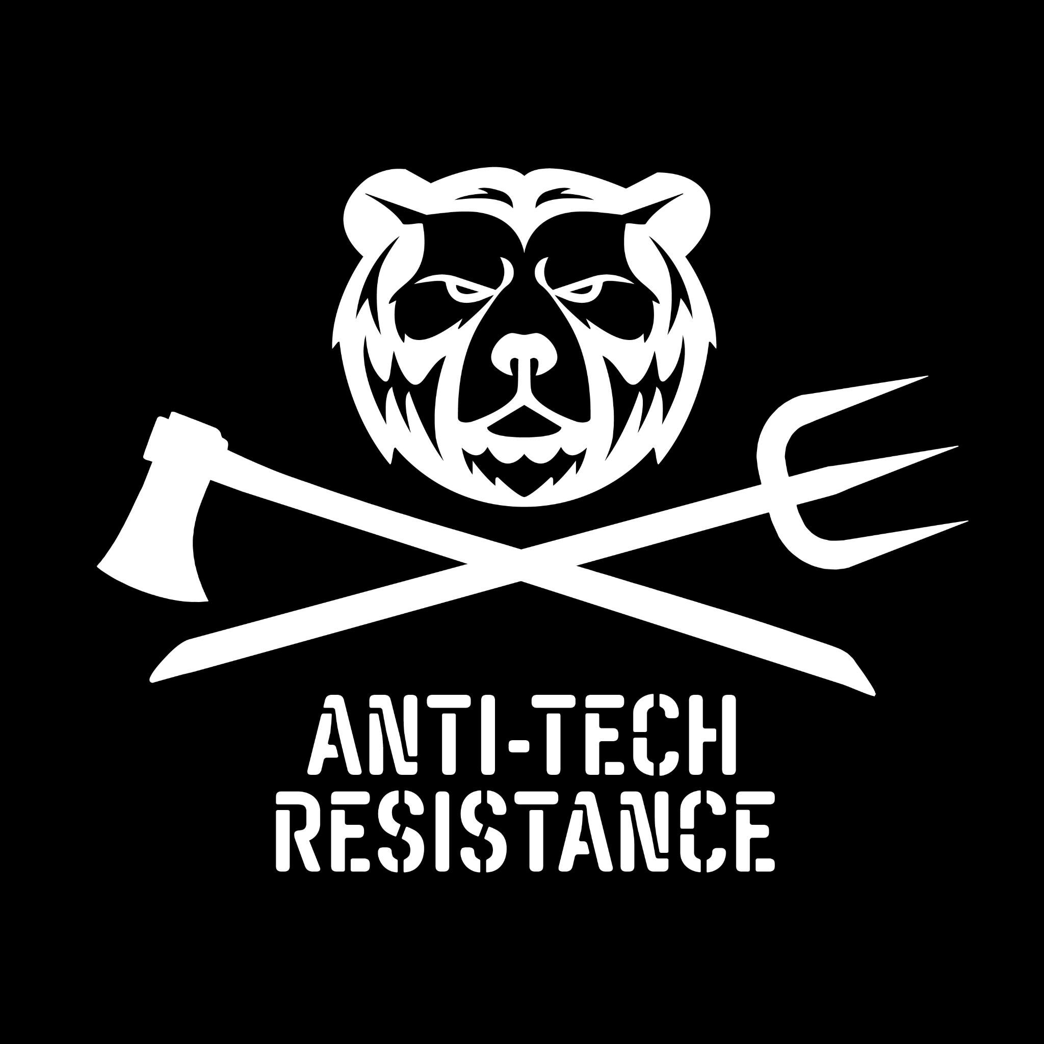 Anti-Tech Resistance